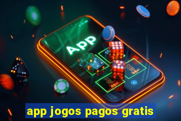 app jogos pagos gratis